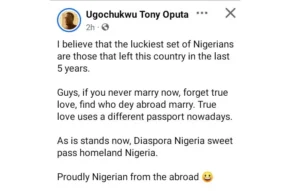 "Forget true love, marry someone abroad – Nigerian man’s advice to singles."