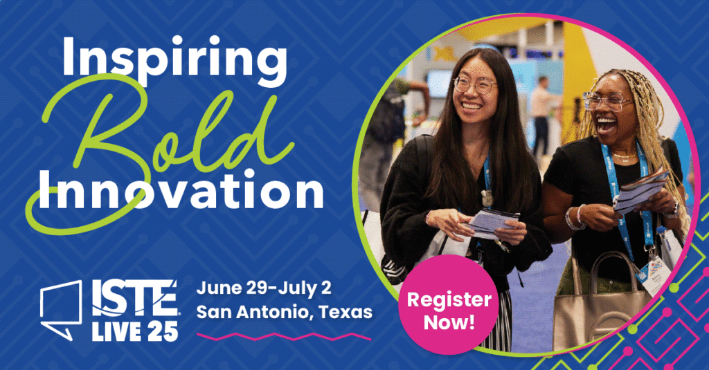 ISTE 2025 Launches 4 New EdTech Initiatives, Including Analytics Upgrades