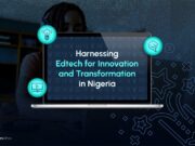 Edtech in Nigeria: Staggering Operational Gaps Signal Urgent Need for Regional Solutions