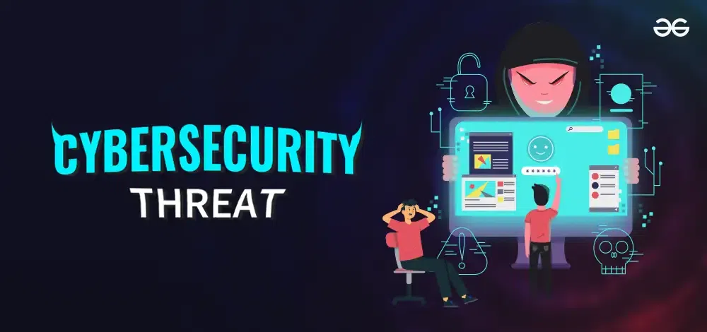 Cybersecurity Threats