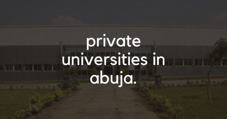 Full List Of Private Universities In Abuja: Your Ultimate Updated Guide