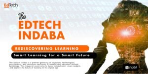 EdTech Indaba 2025: Africa’s Groundbreaking Gathering for Education and Technology