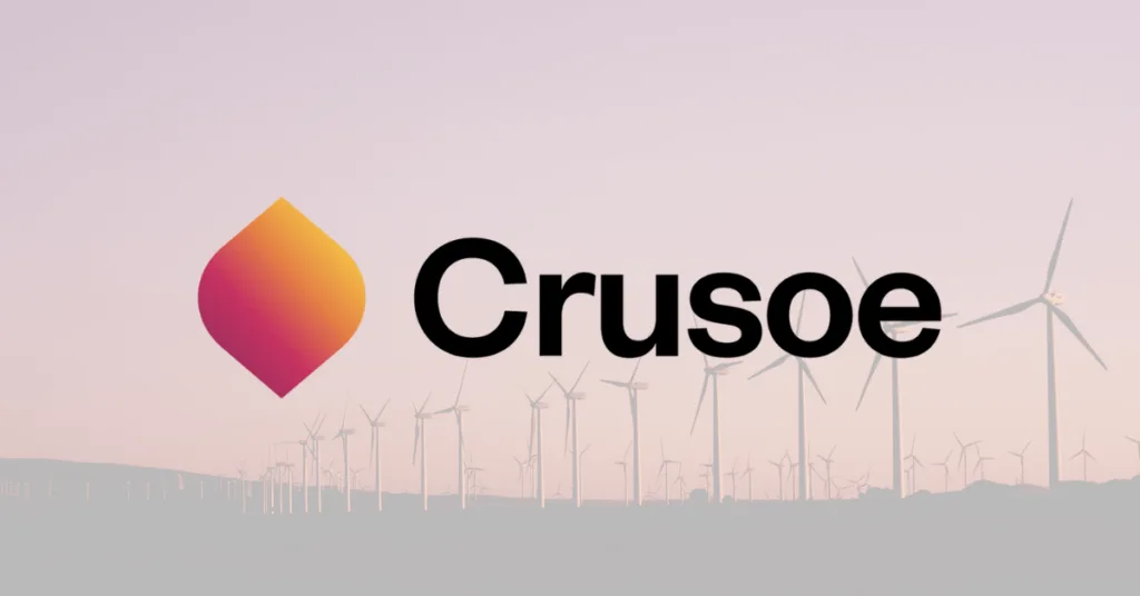 Crusoe Energy Reaches $10 Billion Valuation with a Greener Vision for AI Infrastructure